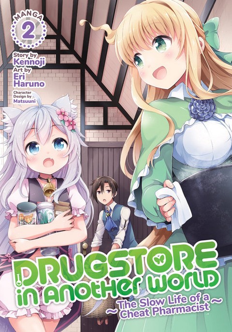 DRUGSTORE IN ANOTHER WORLD: THE SLOW LIFE OF A CHEAT PHARMACIST (MANGA) VOL. 2