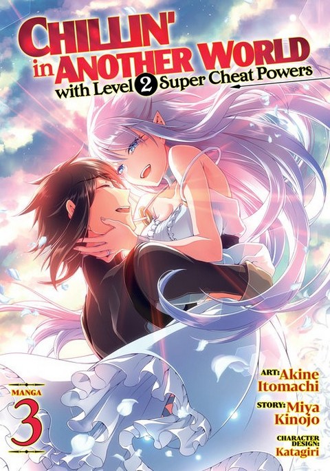 CHILLIN IN ANOTHER WORLD WITH LEVEL 2 SUPER CHEAT POWERS (MANGA) VOL. 3