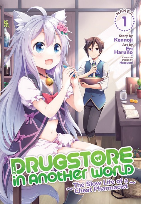 DRUGSTORE IN ANOTHER WORLD: THE SLOW LIFE OF A CHEAT PHARMACIST (MANGA) VOL. 1