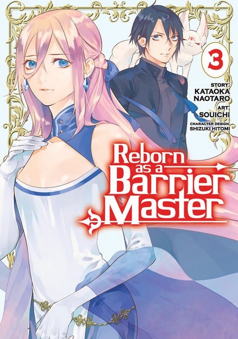 REBORN AS A BARRIER MASTER (MANGA) VOL. 3