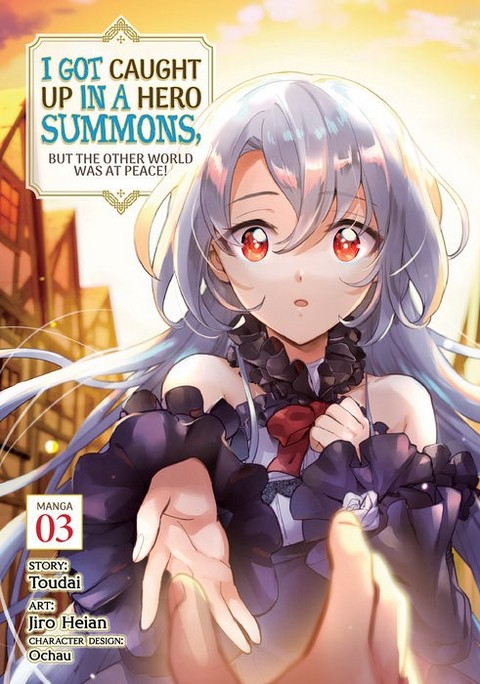 I GOT CAUGHT UP IN A HERO SUMMONS, BUT THE OTHER WORLD WAS AT PEACE! (MANGA) VOL. 3