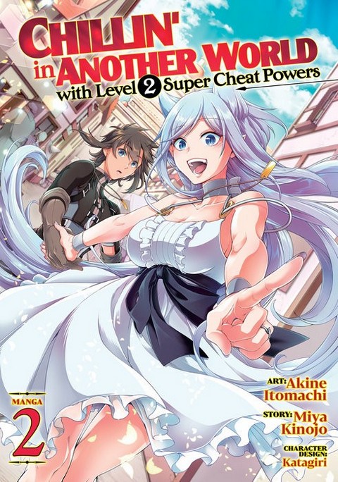 CHILLIN' IN ANOTHER WORLD WITH LEVEL 2 SUPER CHEAT POWERS (MANGA) VOL.2