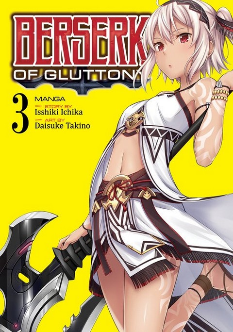 BERSERK OF GLUTTONY (MANGA) VOL. 3