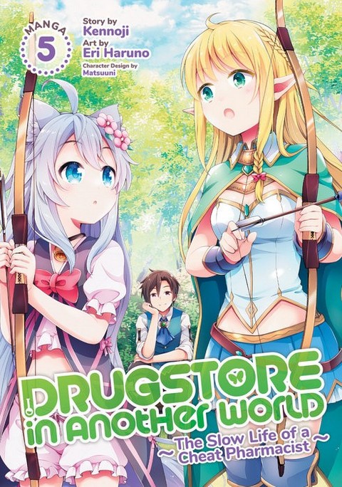 DRUGSTORE IN ANOTHER WORLD: THE SLOW LIFE OF A CHEAT PHARMACIST (MANGA) VOL. 5