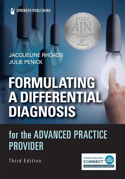 FORMULATING A DIFFERENTIAL DIAGNOSIS FOR THE ADVANCED PRACTICE PROVIDER