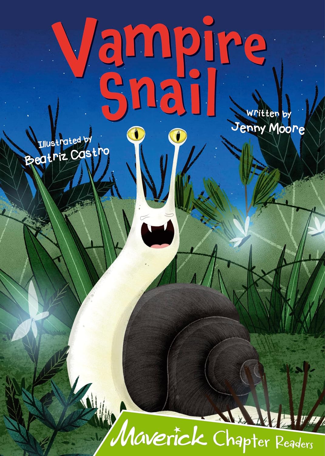 CHAPTER READERS LIME 11:VAMPIRE SNAIL
