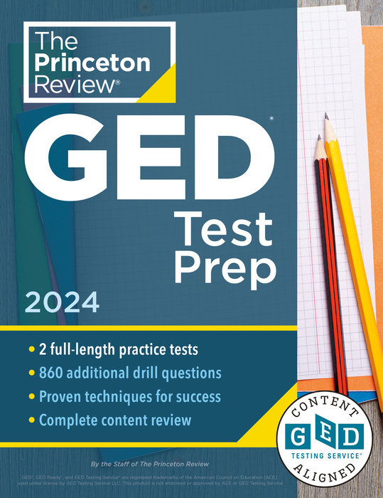 THE PRINCETON REVIEW GED TEST PREP, 2024: 2 PRACTICE TESTS + REVIEW & TECHNIQUES + ONLINE FEATURES