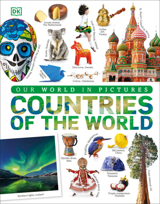 COUNTRIES OF THE WORLD: OUR WORLD IN PICTURES (DK OUR WORLD IN PICTURES) (HC)