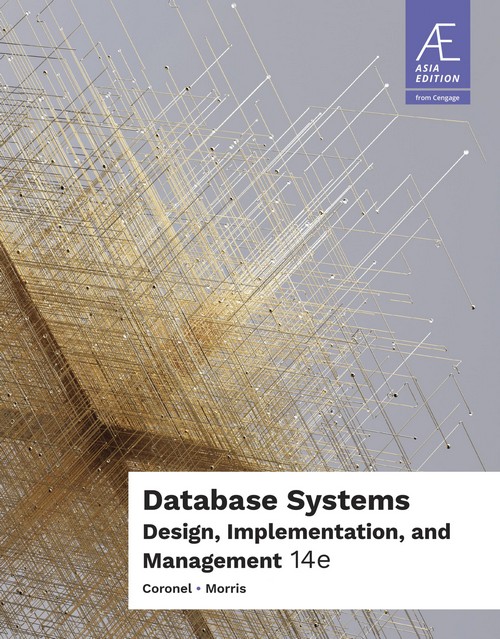 DATABASE SYSTEMS: DESIGN, IMPLEMENTATION, AND MANAGEMENT (ASIA EDITION)