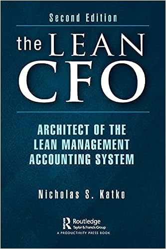 THE LEAN CFO: ARCHITECT OF THE LEAN MANAGEMENT ACCOUNTING SYSTEM