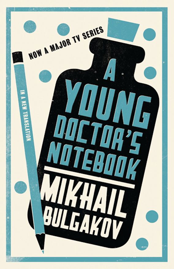A YOUNG DOCTOR'S NOTEBOOK