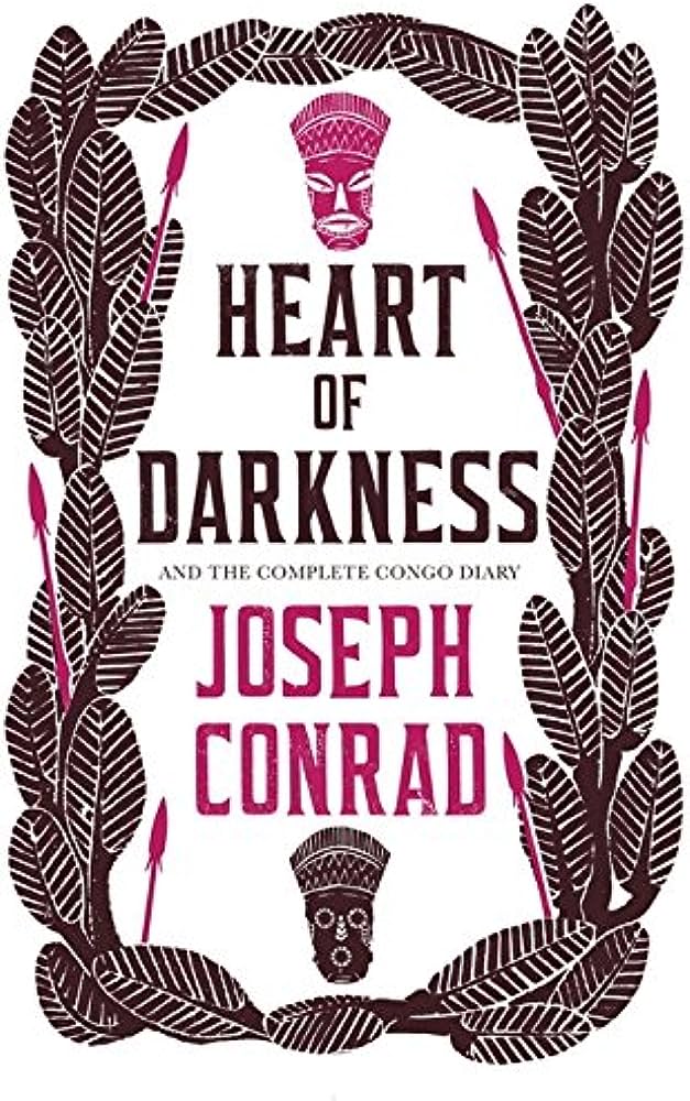 HEART OF DARKNESS AND THE COMPLETE CONGO DIARY