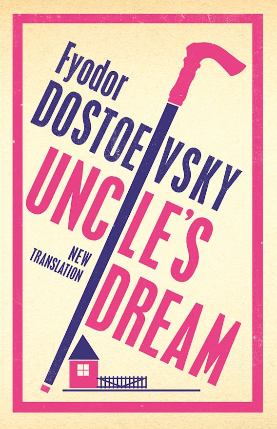 UNCLE'S DREAM: NEW TRANSLATION