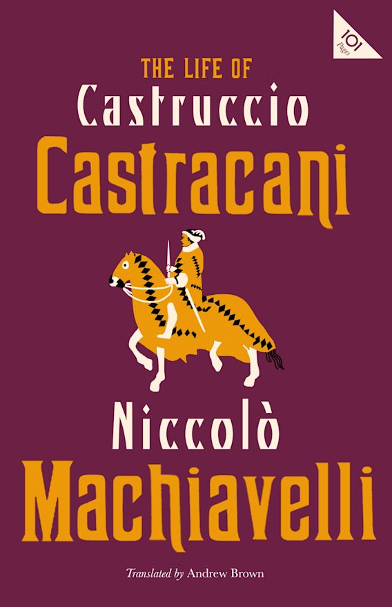 THE LIFE OF CASTRUCCIO CASTRACANI