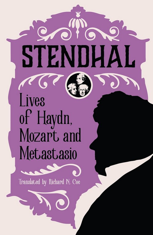 LIVES OF HAYDN, MOZART AND METASTASIO
