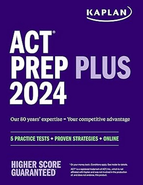 ACT PREP PLUS 2024: 5 PRACTICE TESTS + PROVEN STRATEGIES + ONLINE