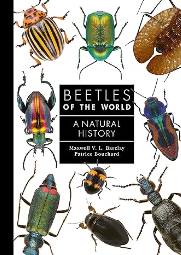 BEETLES OF THE WORLD: A NATURAL HISTORY (HC)