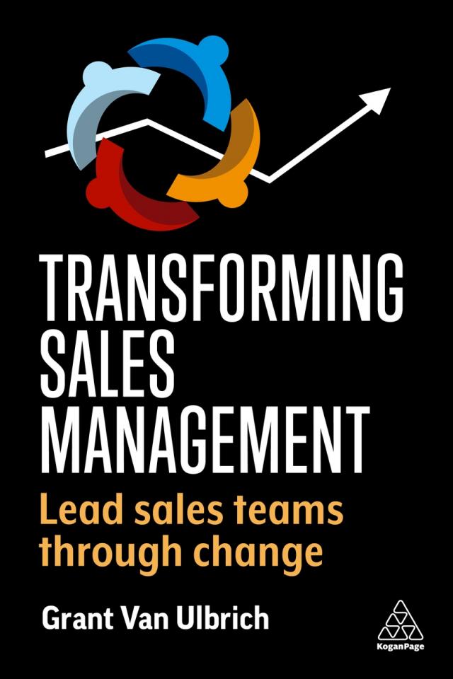 TRANSFORMING SALES MANAGEMENT: LEAD SALES TEAMS THROUGH CHANGE