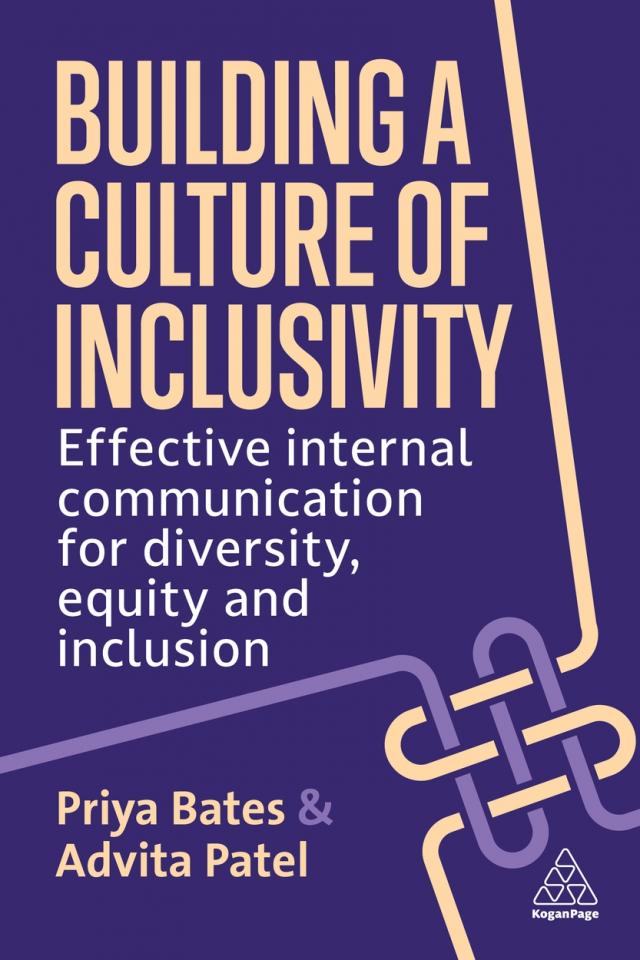 BUILDING A CULTURE OF INCLUSIVITY: EFFECTIVE INTERNAL COMMUNICATION FOR DIVERSITY,EQUITY & INCLUSION