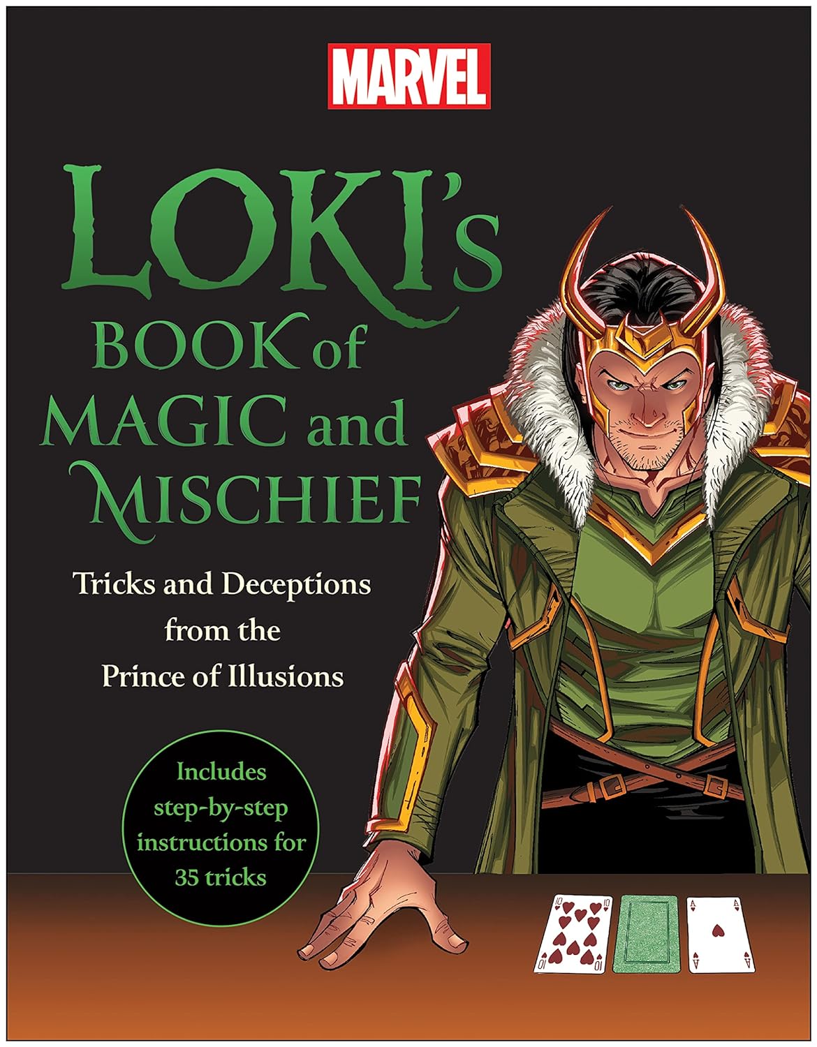 LOKI'S BOOK OF MAGIC AND MISCHIEF: TRICKS AND DECEPTIONS FROM THE PRINCE OF ILLUSIONS