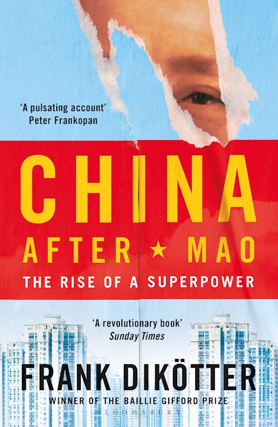 CHINA AFTER MAO: THE RISE OF A SUPERPOWER