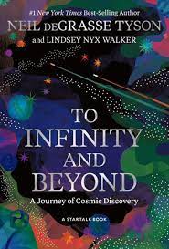 TO INFINITY AND BEYOND: A JOURNEY OF COSMIC DISCOVERY (HC)