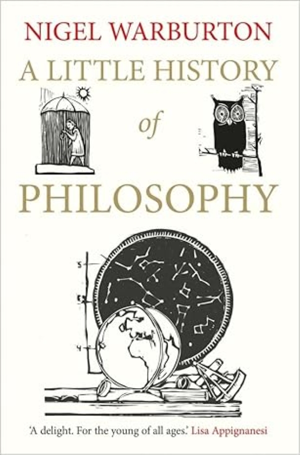 A LITTLE HISTORY OF PHILOSOPHY (LITTLE HISTORIES)