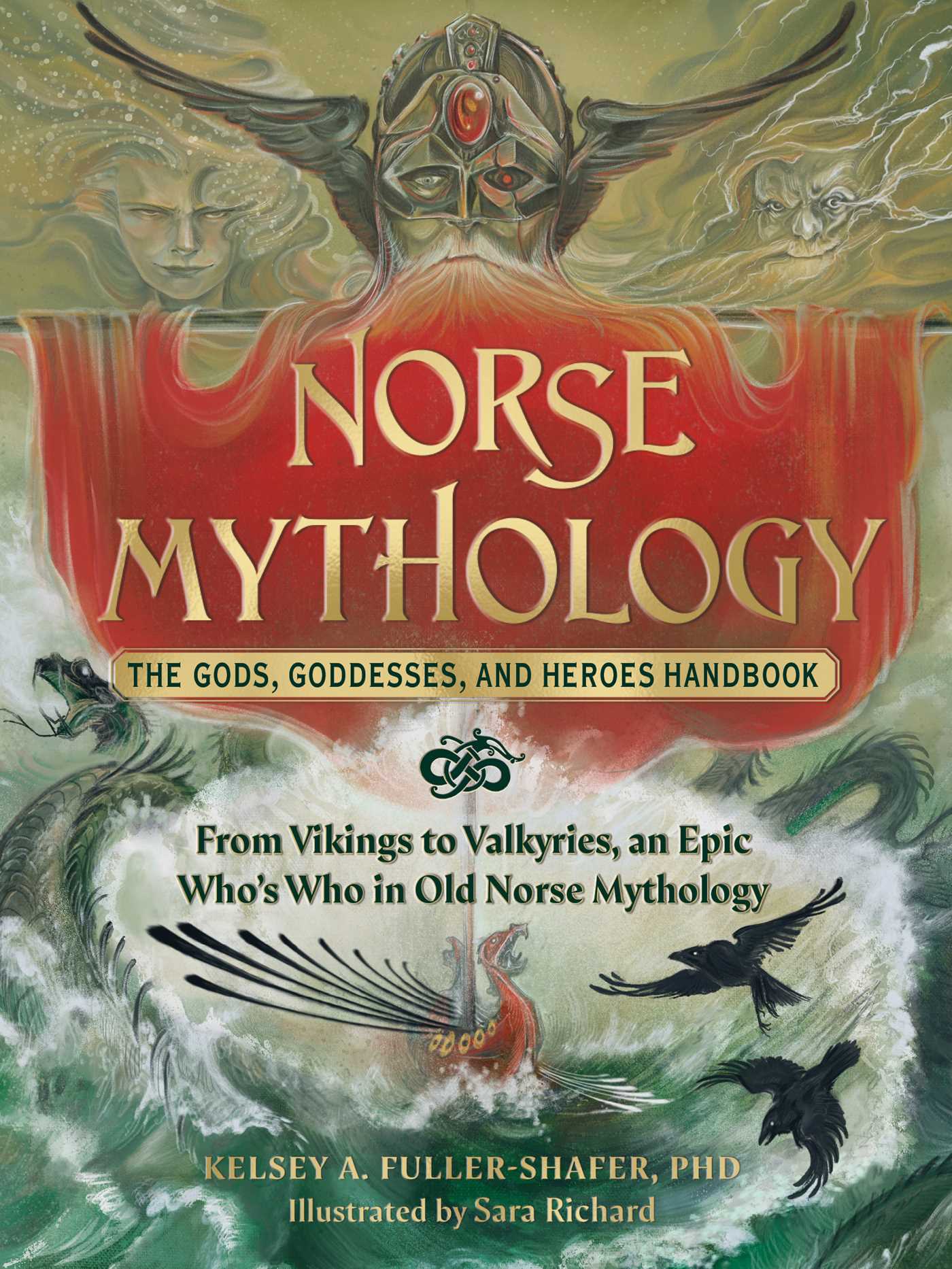 NORSE MYTHOLOGY: THE GODS, GODDESSES, AND HEROES HANDBOOK (HC)