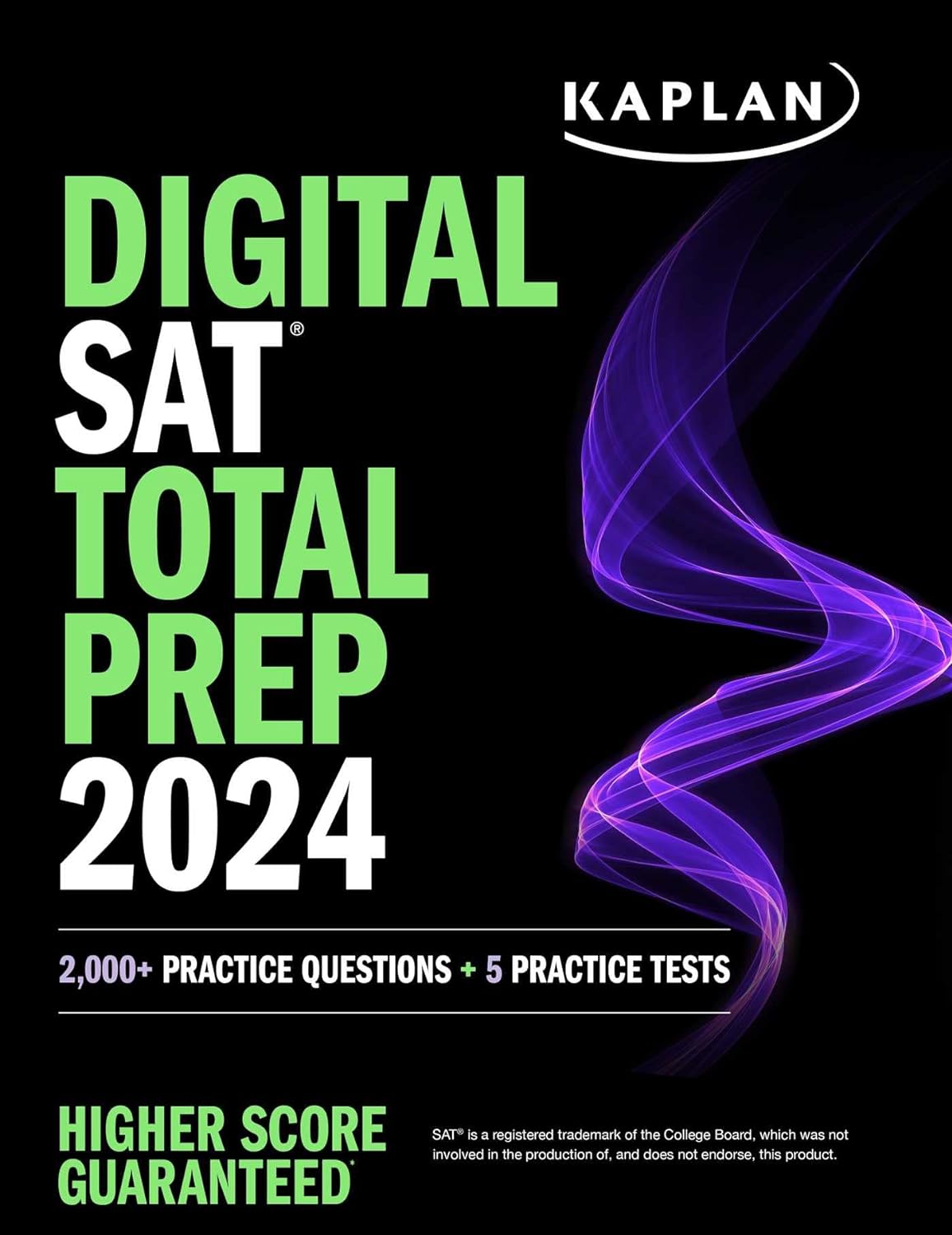 DIGITAL SAT TOTAL PREP 2024: 2,000 + PRACTICE QUESTIONS + 5 PRACTICE TESTS  (KAPLAN)