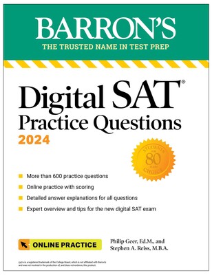 DIGITAL SAT PRACTICE QUESTIONS 2024: MORE THAN 600 PRACTICE EXERCISES FOR THE NEW DIGITAL SAT+TIPS+