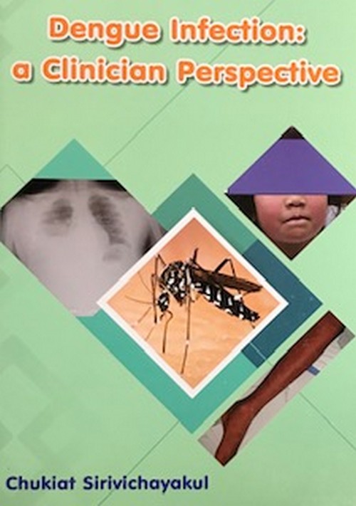 DENGUE INFECTION: A CLINICAN PERSPECTIVE