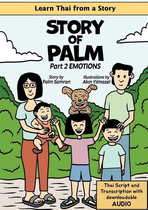 STORY OF PALM, PART 2 EMOTIONS (LEARN THAI FROM A STORY)