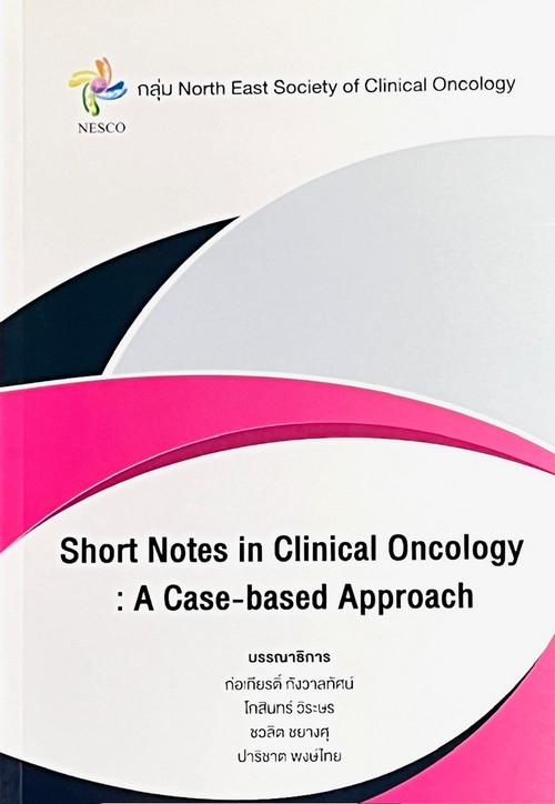 SHORT NOTES IN CLINICAL ONCOLOGY: A CASE-BASED APPROACH