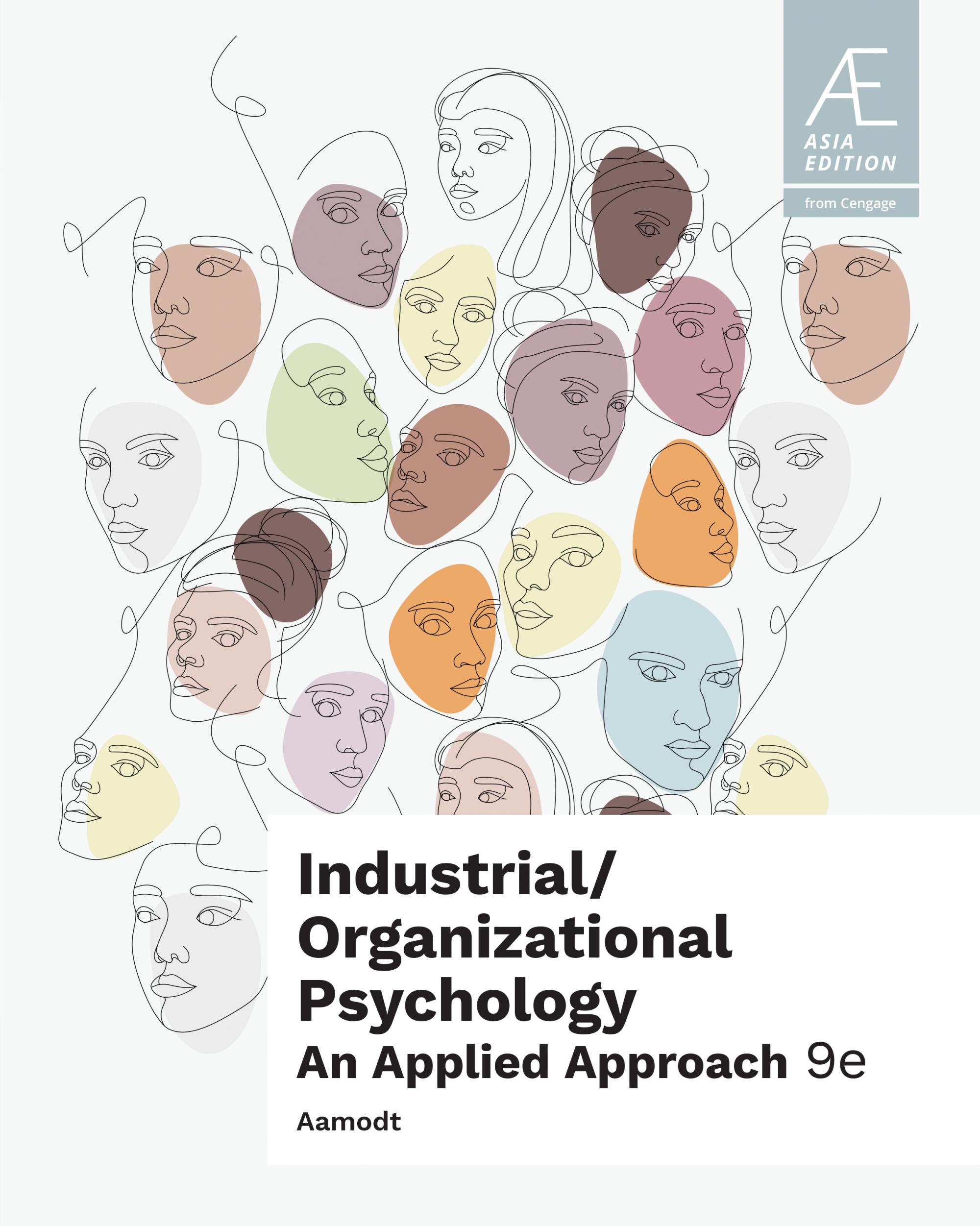INDUSTRIAL/ORGANIZATIONAL PSYCHOLOGY: AN APPLIED APPROACH (ASIA EDITION)