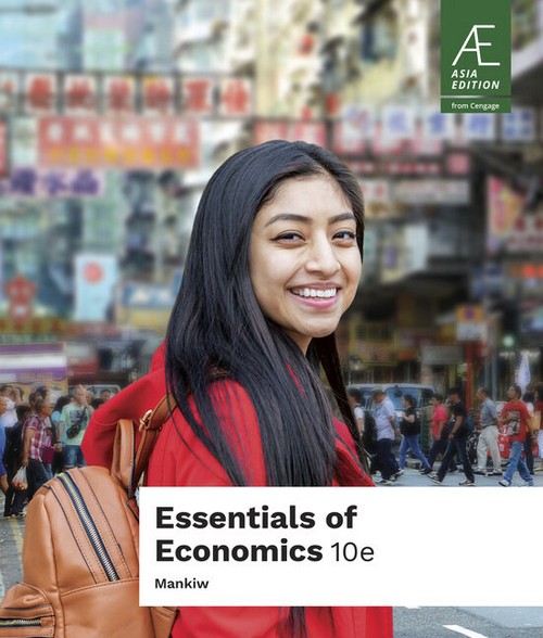 ESSENTIALS OF ECONOMICS (ASIA EDITION)