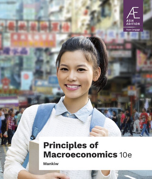 PRINCIPLES OF MACROECONOMICS (ASIA EDITION)