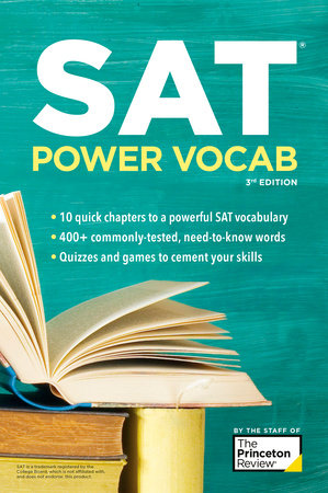 SAT POWER VOCAB: A COMPLETE GUIDE TO VOCABULARY SKILLS AND STRATEGIES FOR THE SAT