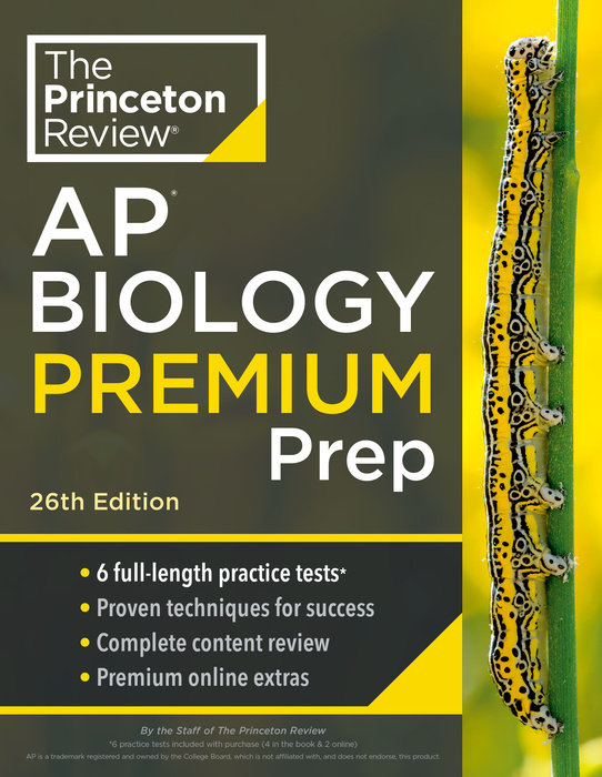 THE PRINCETON REVIEW AP BIOLOGY PREMIUM PREP: 6 PRACTICE TESTS+COMPLETE CONTENT REVIEW+STRATEGIES &