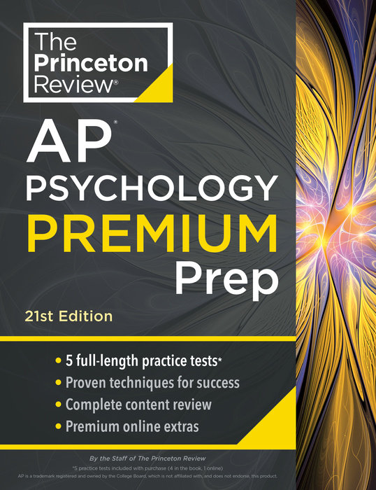 THE PRINCETON REVIEW AP PSYCHOLOGY PREMIUM PREP: 5 PRACTICE TESTS+COMPLETE CONTENT REVIEW+STRATEGIES