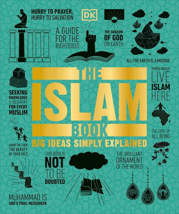 THE ISLAM BOOK: BIG IDEAS SIMPLY EXPLAINED