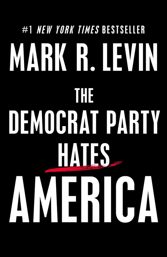 THE DEMOCRAT PARTY HATES AMERICA (HC)