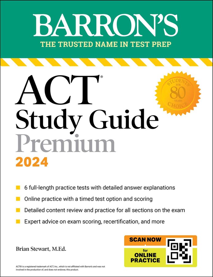 ACT STUDY GUIDE PREMIUM, 2024: 6 PRACTICE TESTS + COMPREHENSIVE REVIEW + ONLINE PRACTICE (BARRON'S)