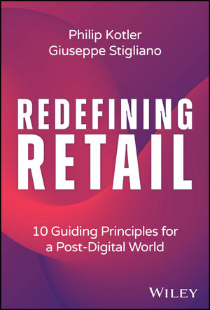 REDEFINING RETAIL: 10 GUIDING PRINCIPLES FOR A POST-DIGITAL WORLD (เฉพาะจอง)