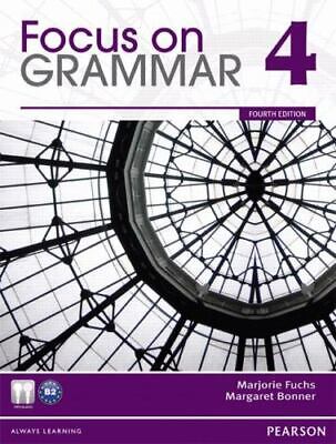FOCUS ON GRAMMAR 4: STUDENT BOOK **