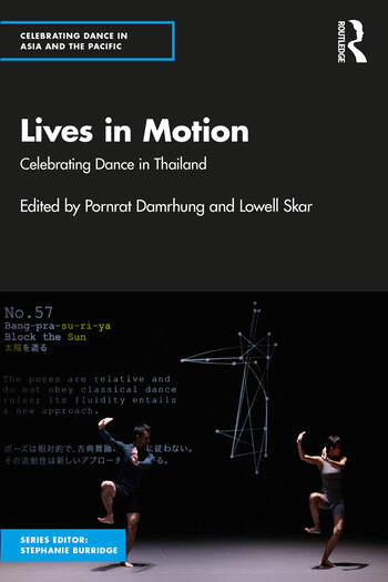 LIVES IN MOTION: CELEBRATING DANCE IN THAILAND (HC)