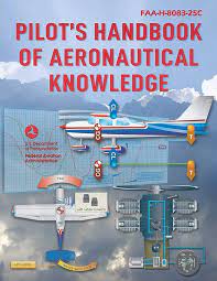 PILOT'S HANDBOOK OF AERONAUTICAL KNOWLEDGE (2023): FAA-H-8083-25C