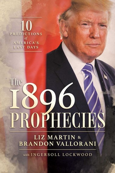 THE 1896 PROPHECIES: 10 PREDICTIONS OF AMERICA'S LAST DAYS