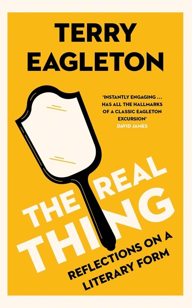 THE REAL THING: REFLECTIONS ON A LITERARY FORM (HC)