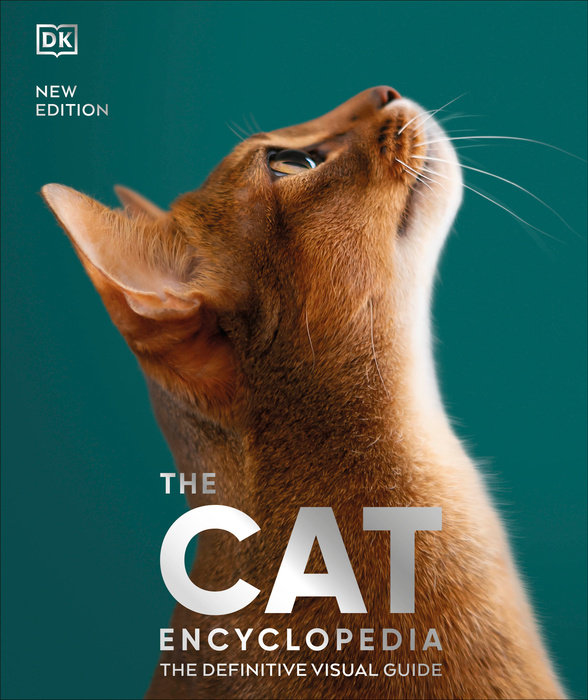 THE CAT ENCYCLOPEDIA: THE DEFINITIVE VISUAL GUIDE (HC)