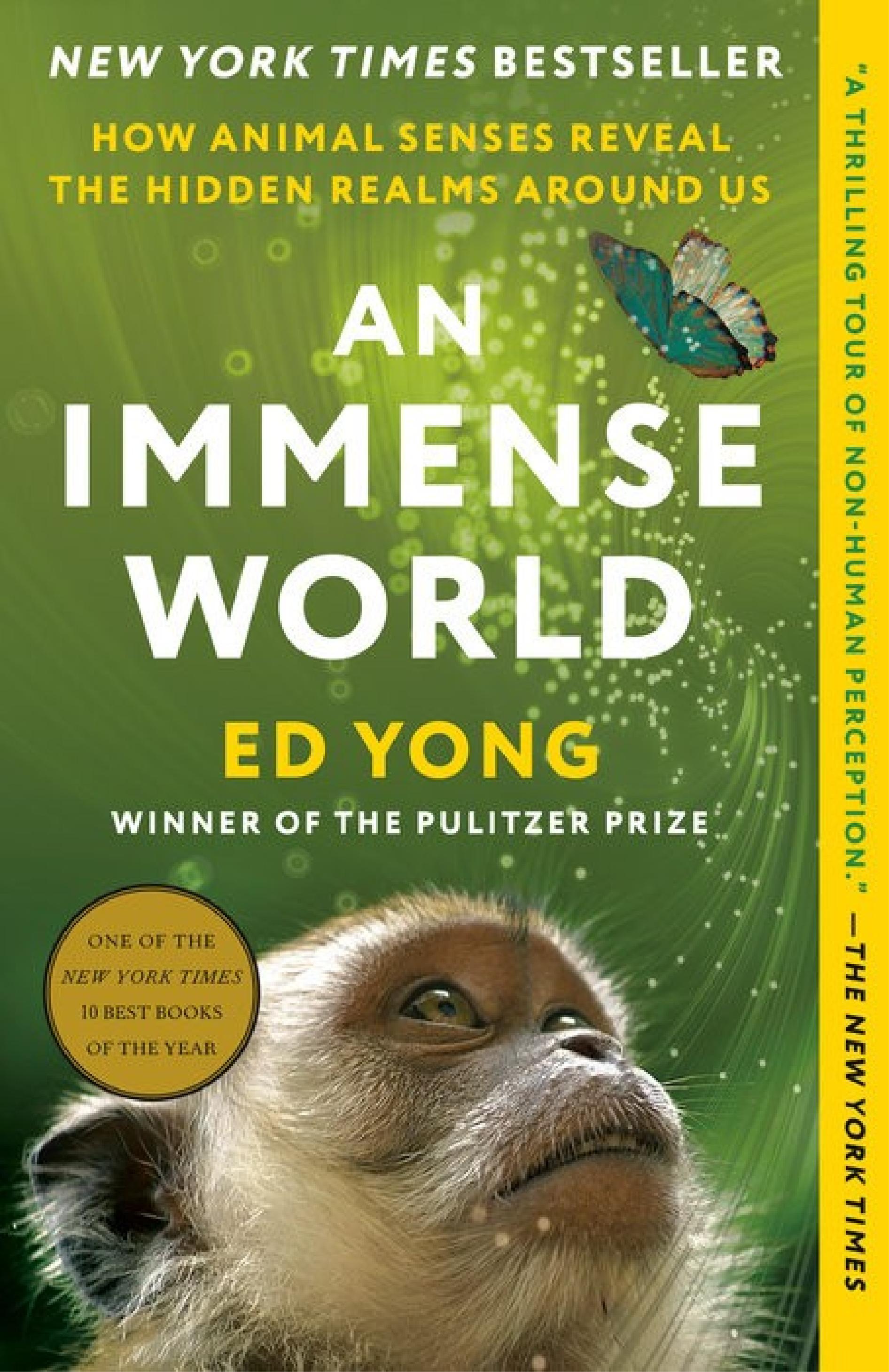 AN IMMENSE WORLD: HOW ANIMAL SENSES REVEAL THE HIDDEN REALMS AROUND US